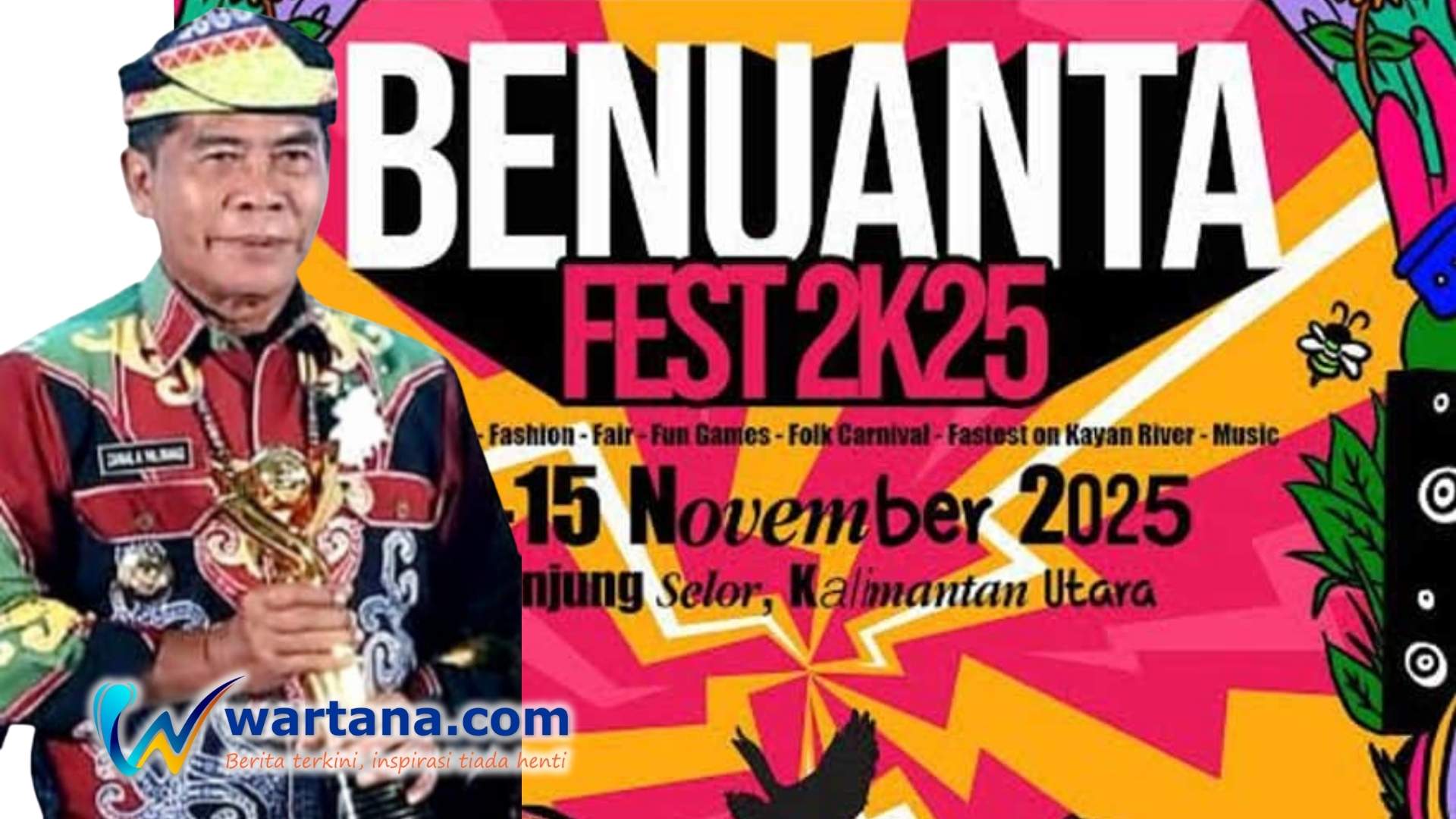 Benuanta Fest 2K25 Siap Guncang Kaltara, Gubernur Zainal Paliwang Sebut Momentum Penguatan Identitas dan Pariwisata